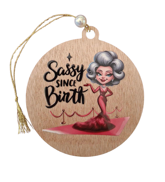 Sassy since birth small hanging sign
