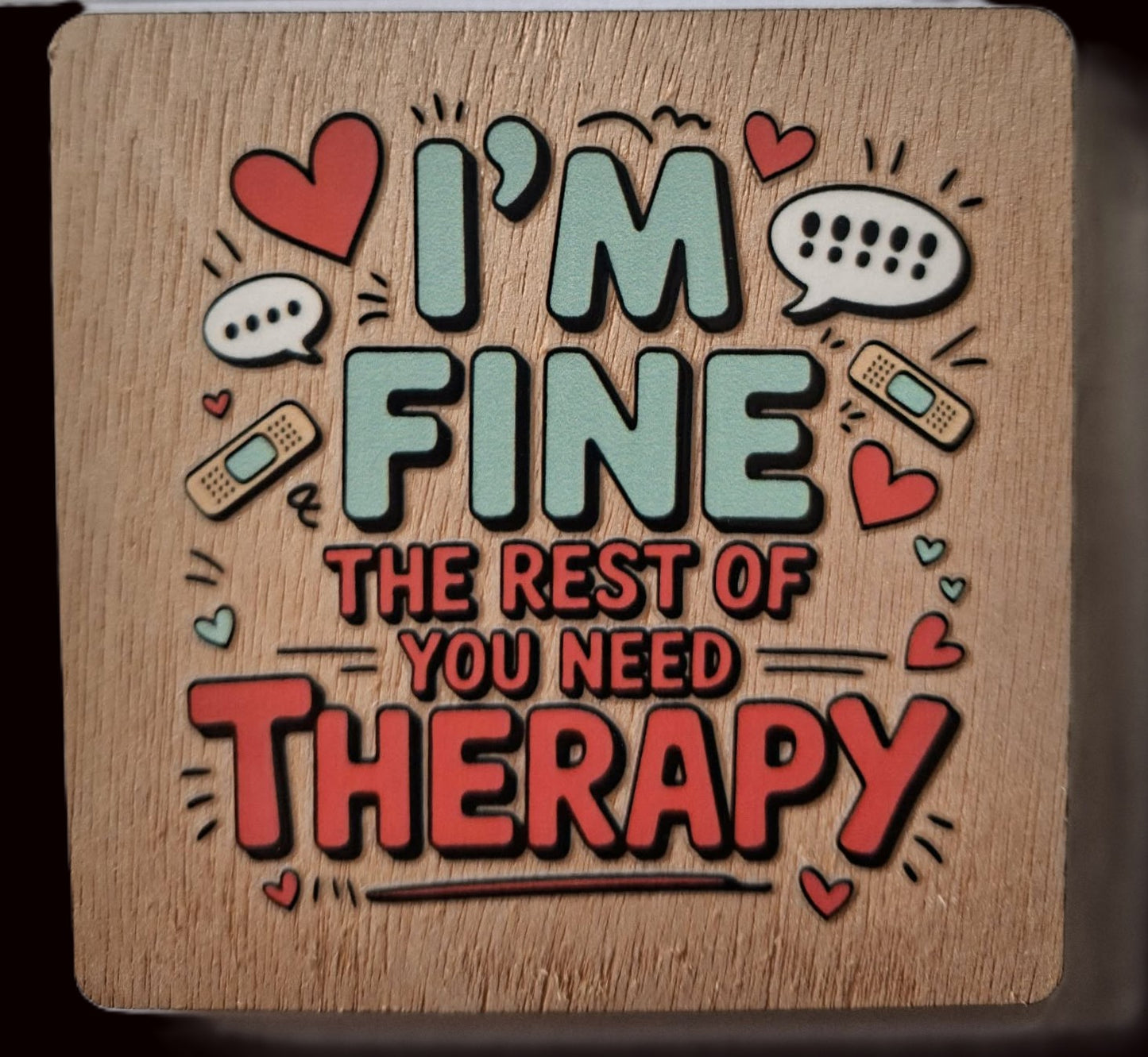 Add a little attitude to your fridge! - I'm fine, the rest of you need therapy
