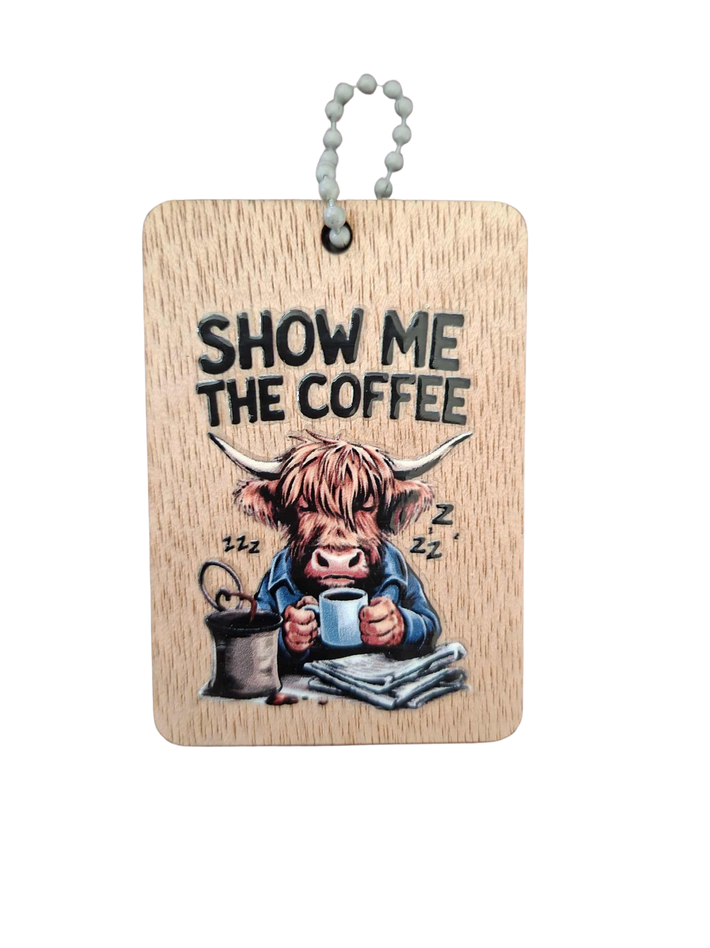 Comedy Key Chain - Show me the coffee