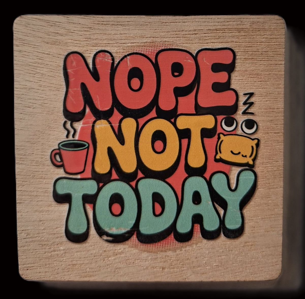 Add a little attitude to your fridge! - Nope not today