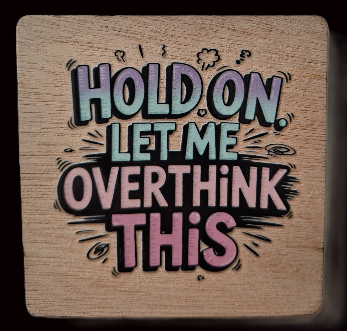 Add a little attitude to your fridge! - Hold on. Let me overthink this