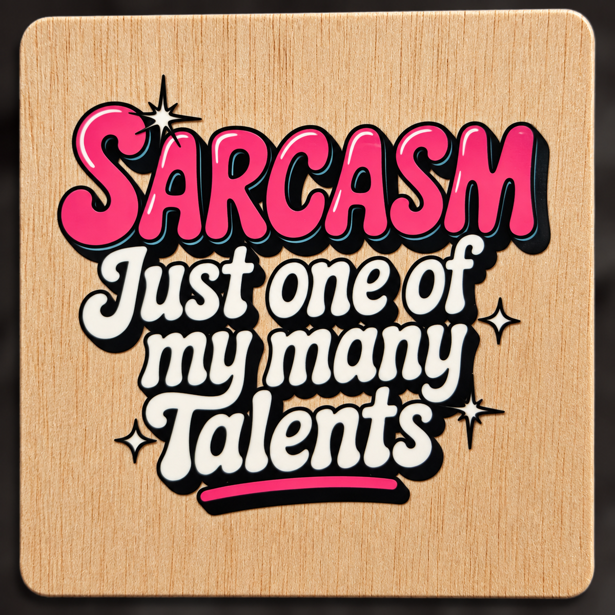 Add a little attitude to your fridge! - Saracasm just one of my many talents