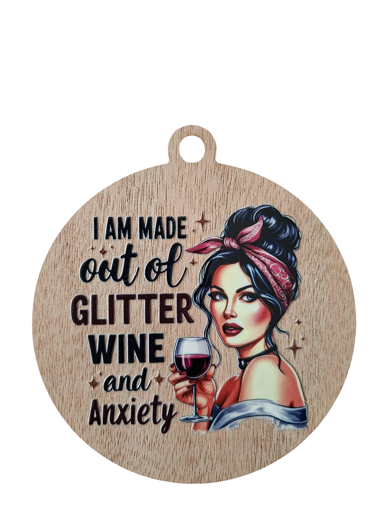 Retro I am made out of glitter wine and anxiety fridge magnet/hanger