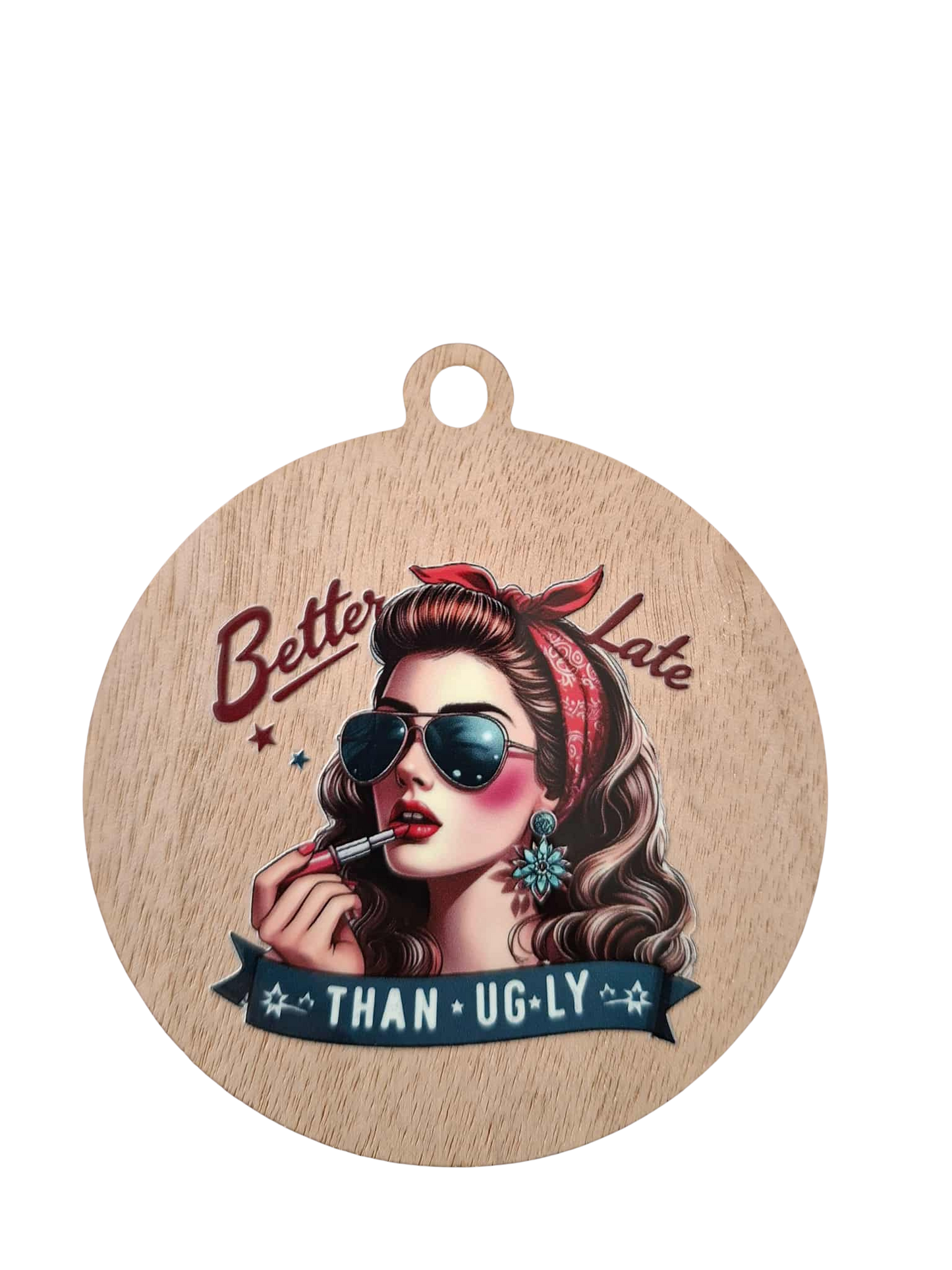 Retro Better late than ugly fridge magnet/hanger