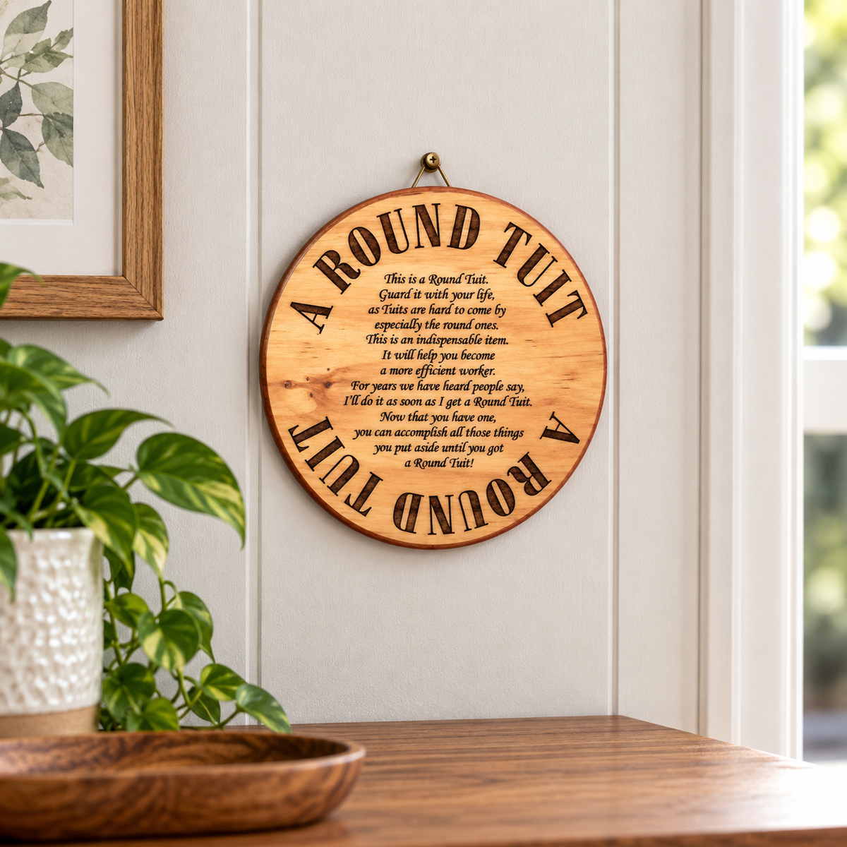 Round Tuit wooden novelty wall sign, laser engraved and hand-finished in New Zealand, approximately 160mm diameter