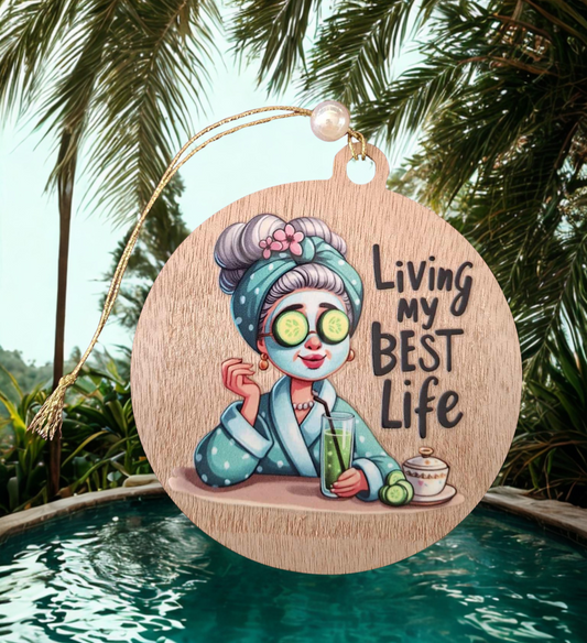 Living my best life small hanging sign