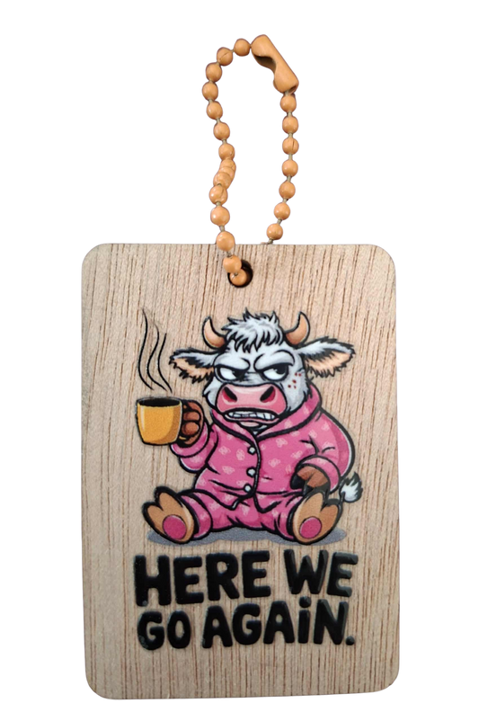 Comedy Key Chain - here we go again