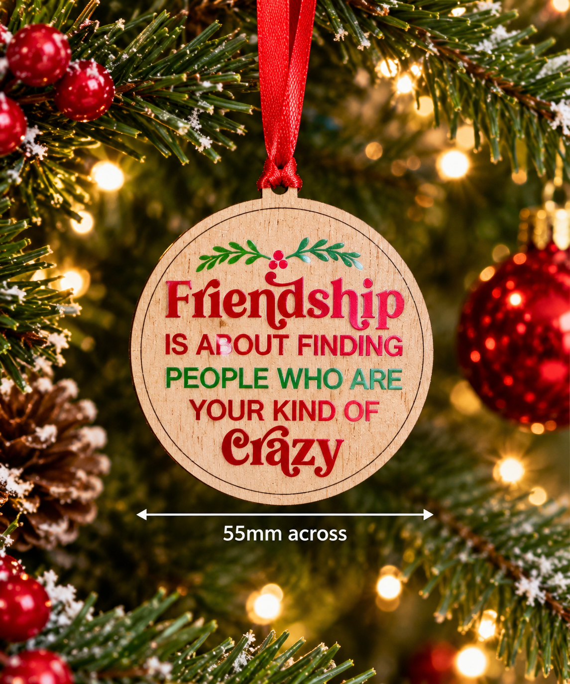 Friendship is About Finding – Wooden Christmas Decoration