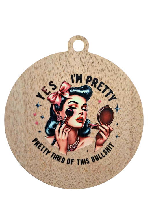 Retro Pretty tired of this BS magnet/hanger