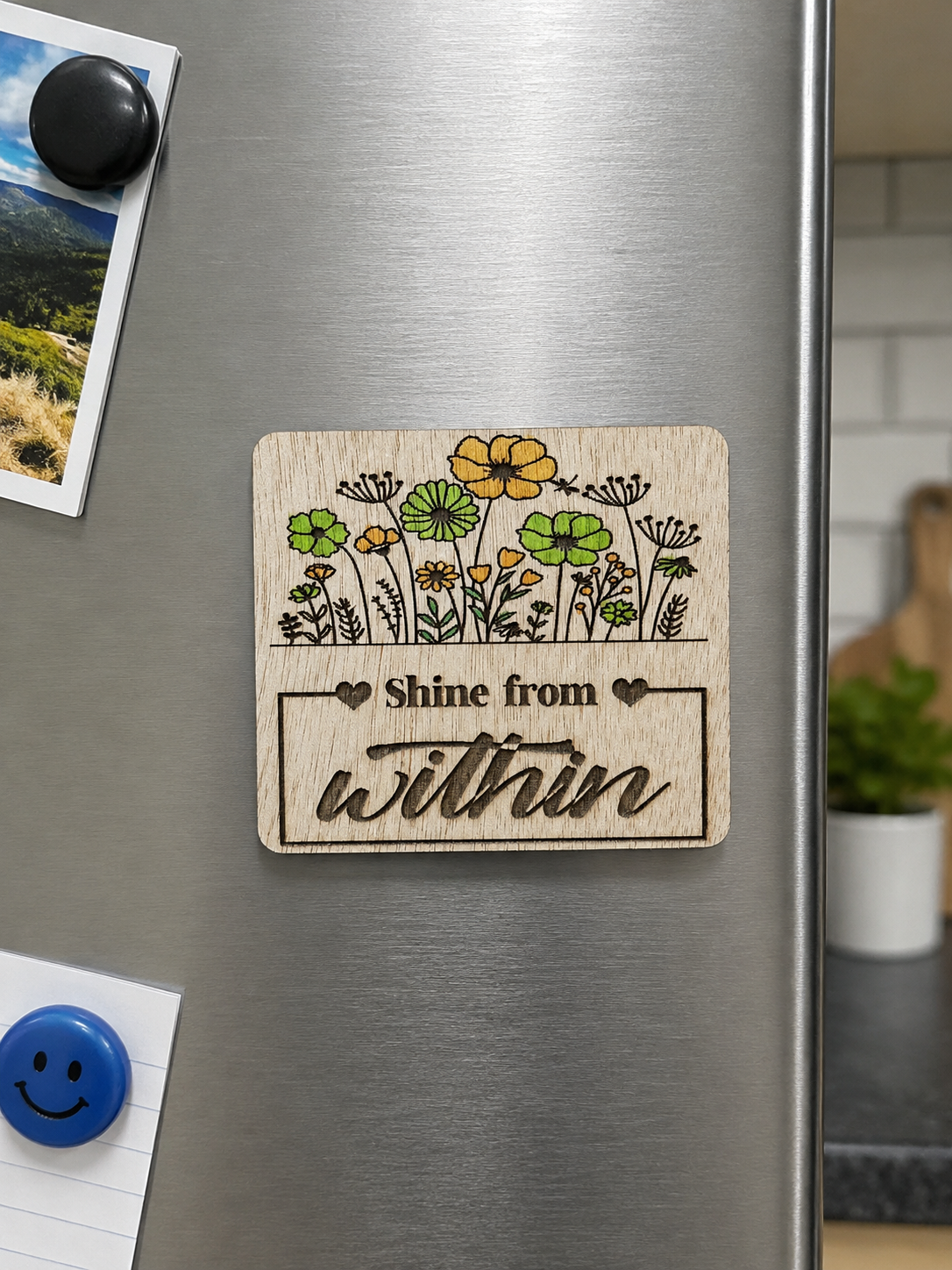 Motivational fridge magnet sign -Shine from within