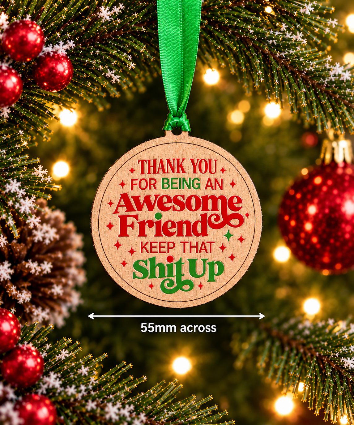 Keep That Sh*T Up – Wooden Christmas Decoration
