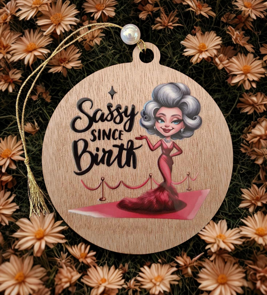 Sassy since birth small hanging sign