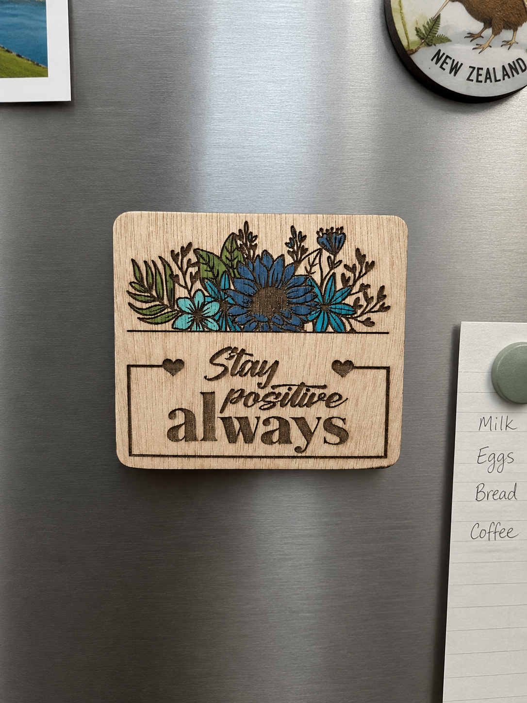 Motivational fridge magnet sign -Stay positive always