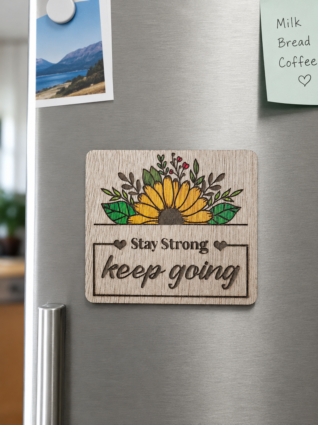 Motivational fridge magnet sign -Stay strong, keep going