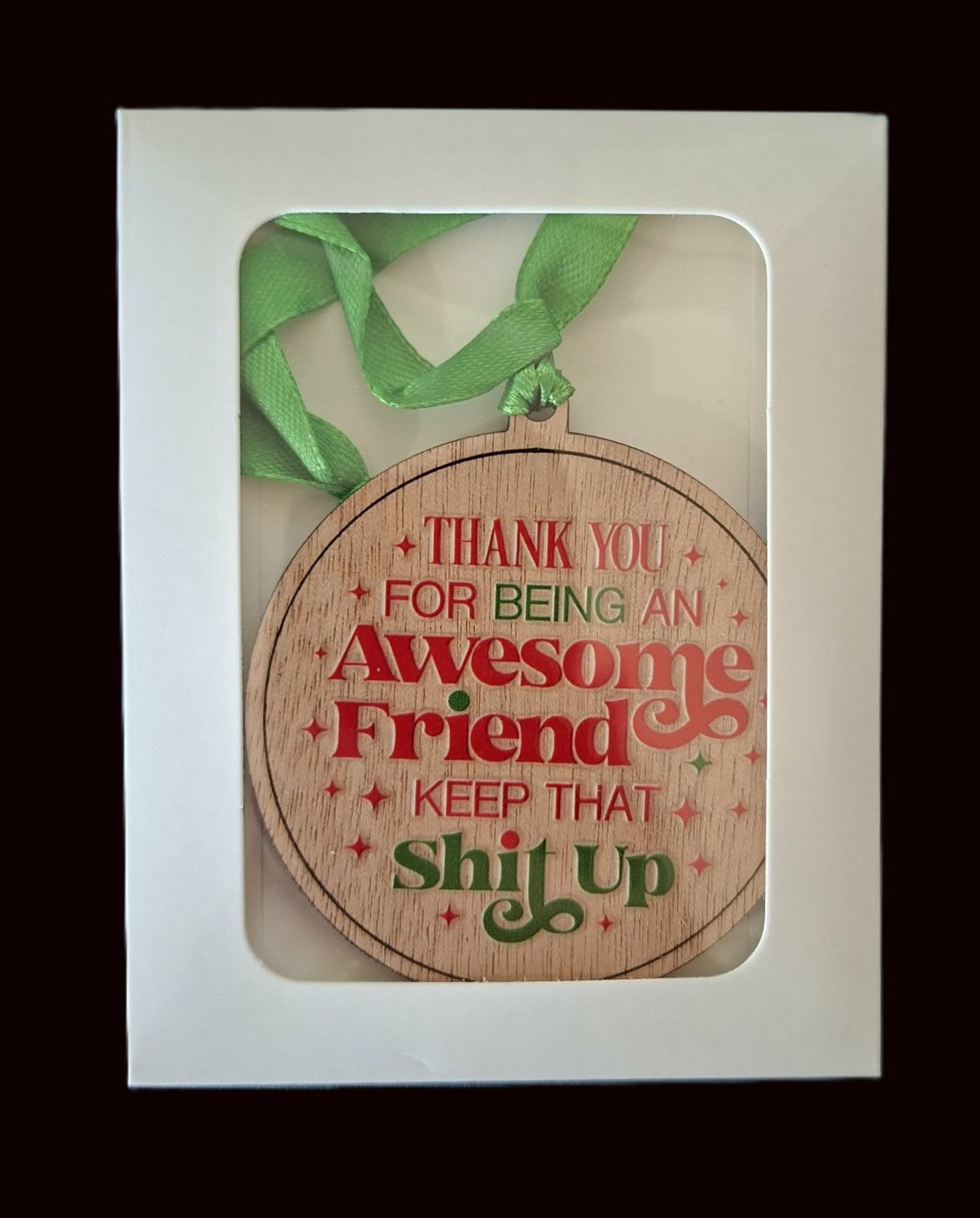 Keep That Sh*T Up – Wooden Christmas Decoration
