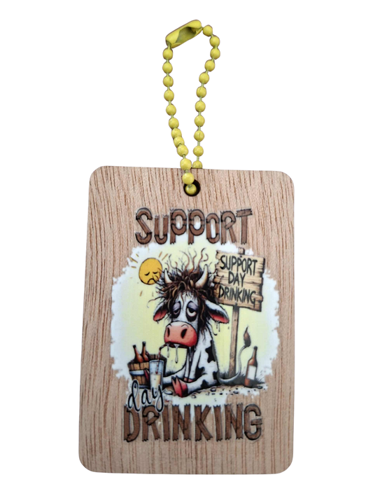 Comedy Key Chain - Support day drinking
