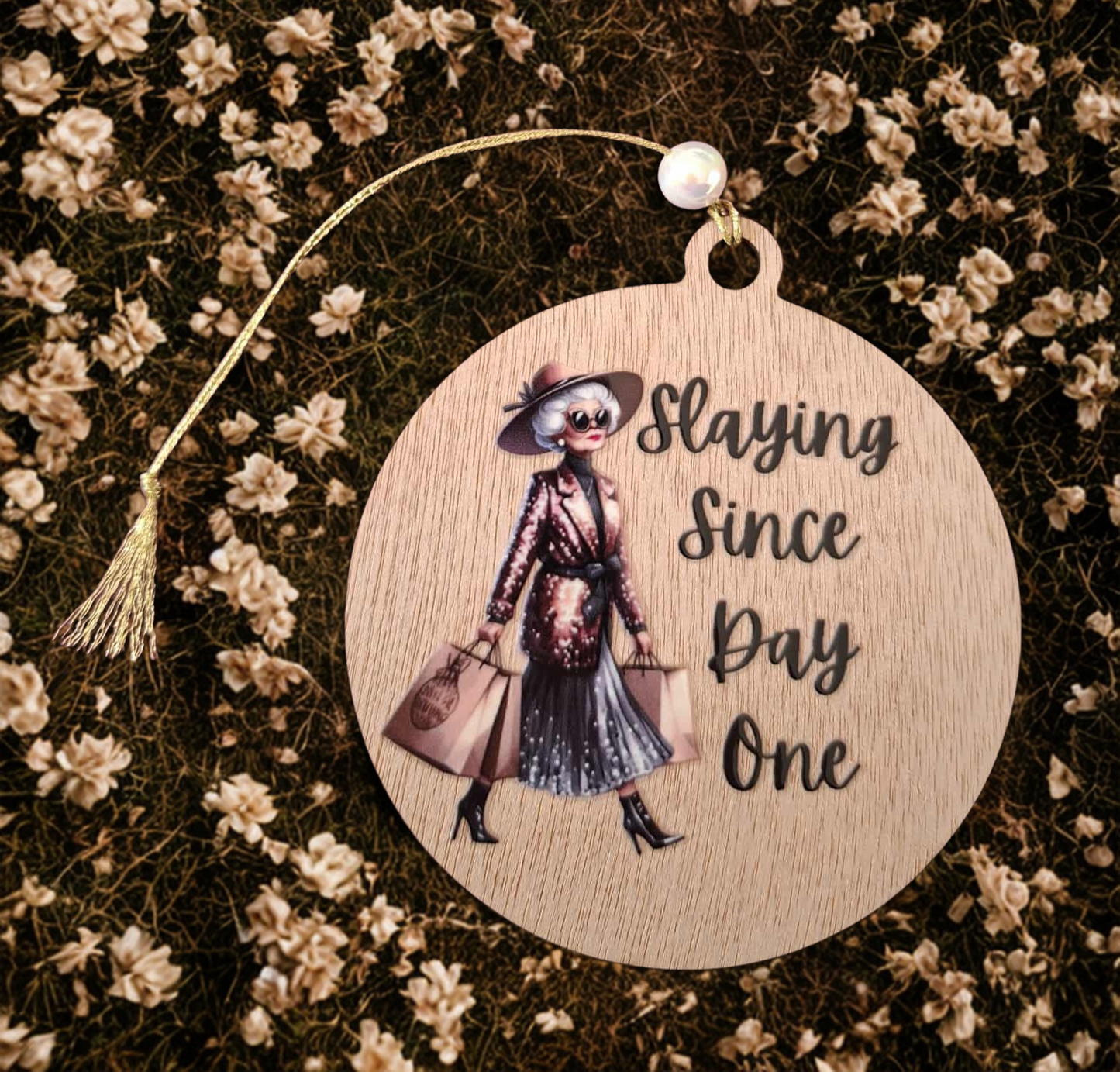 Slaying since day one small hanging sign