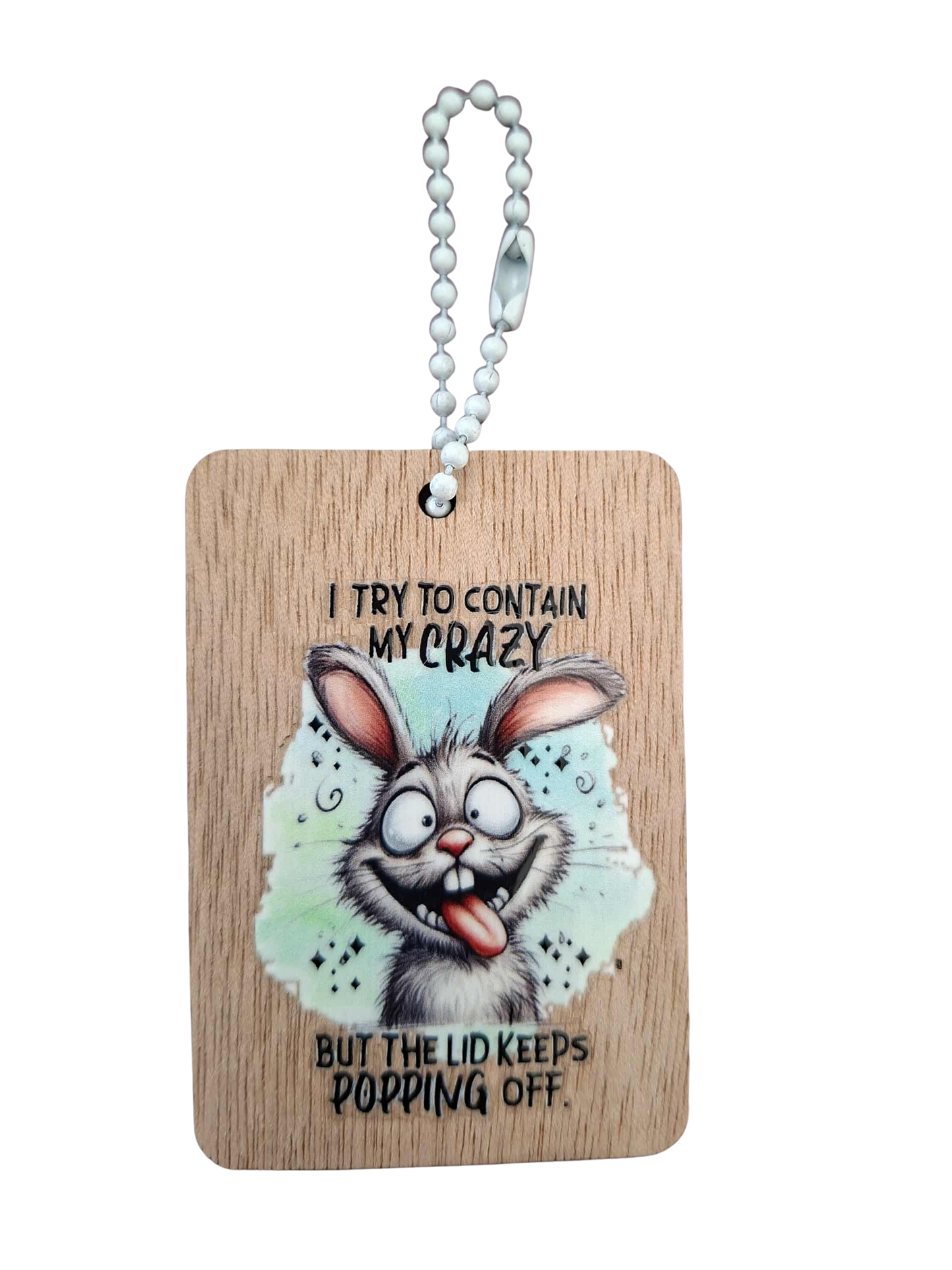 Comedy Key Chain - Try to contain the crazy