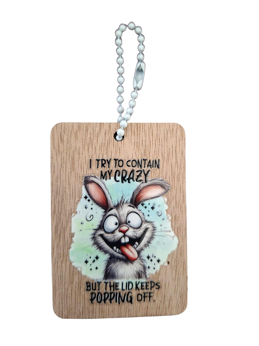 Comedy Key Chain - Try to contain the crazy