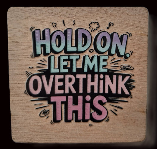 Add a little attitude to your fridge! - Hold on. Let me overthink this